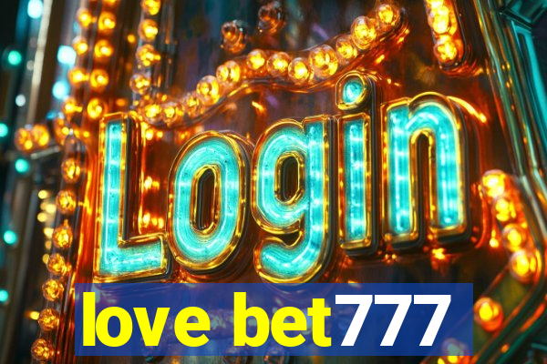 love bet777